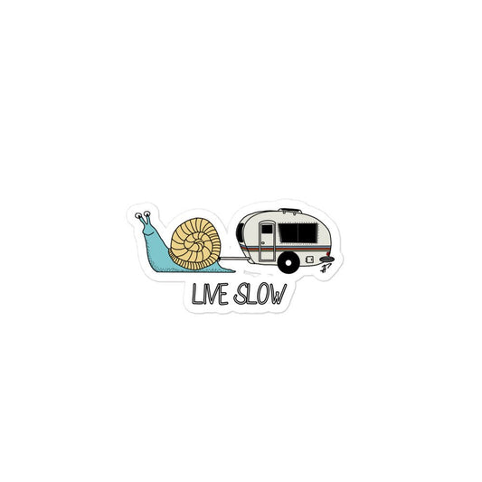 Live Slow Bubble - free sticker - Big Far Designs